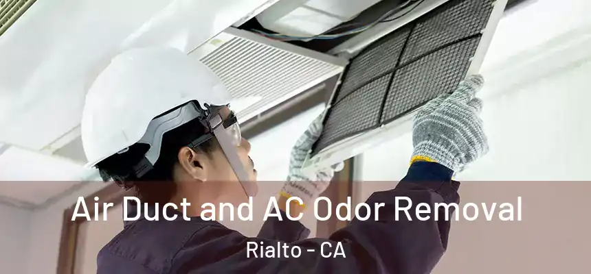  Air Duct and AC Odor Removal Rialto - CA
